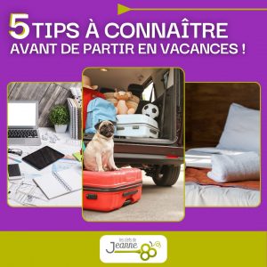 À savoir avant de partir en vacances !